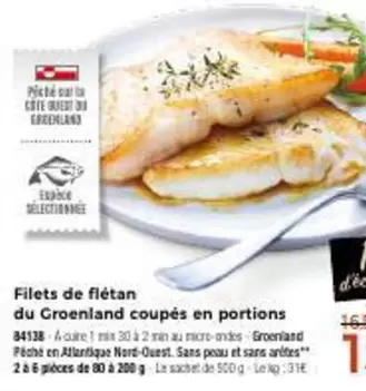 Filets De Flétan Du Groenland Coupés En Portions offre sur Maison Thiriet