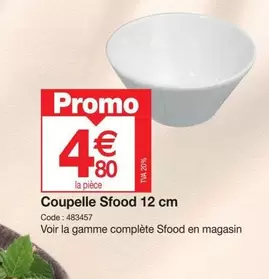 Promo - Coupelle Sfood 12 Cm offre à 4,8€ sur Promocash