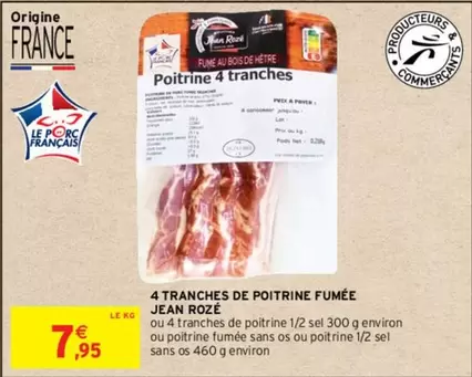 Jean Rozé - 4 Tranches De Poitrine Fumée offre à 7,95€ sur Intermarché