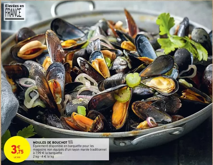 Moules De Bouchon offre à 3,75€ sur Intermarché