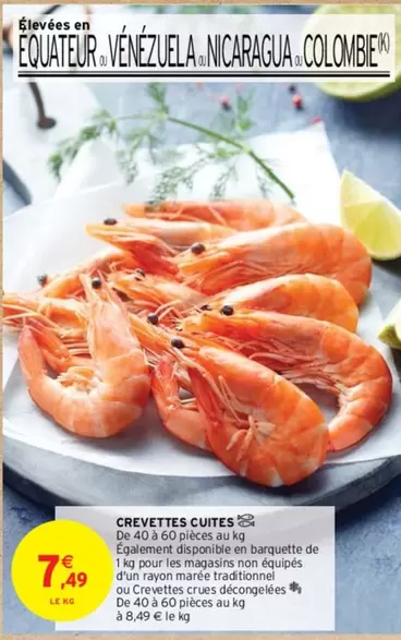 Crevettes Cuites offre à 7,49€ sur Intermarché