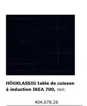 Ikea - Hogklessig Table De Cuisson À Induction offre à 678,26€ sur IKEA