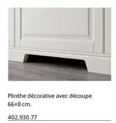 Plinthe Décorative Avec Découpe offre à 402930,8€ sur IKEA