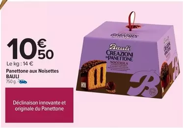 Bauli - Panettone Aux Noisettes offre à 10,5€ sur Carrefour City