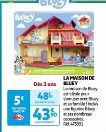 La Maison De Bluey offre à 34,9€ sur Auchan Hypermarché