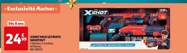 X-shot Pack Ultimate Shootout offre à 24,99€ sur Auchan Hypermarché