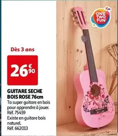 One Two Fun - Guitare Seche Bois Rose offre à 26,9€ sur Auchan Hypermarché