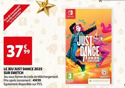 Nintendo - Le Jeu Just Dance 2025 Sur Switch offre à 37,99€ sur Auchan Hypermarché