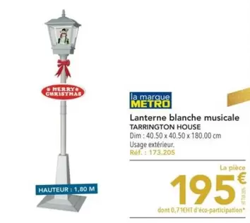 Tarrington House - Lanterne Blanche Musicale offre à 195€ sur Metro