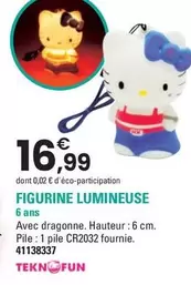 Teknofun - Figurine Lumineuse offre à 16,99€ sur JouéClub