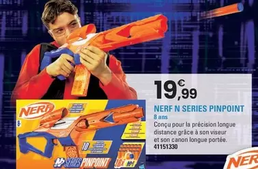 Nerf - N Series Pinpoint offre à 19,99€ sur JouéClub