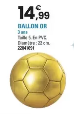 Ballon or offre à 14,99€ sur JouéClub