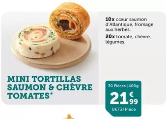 Mini Tortillas Saumon & Chèvre Tomates offre à 21,99€ sur Flunch