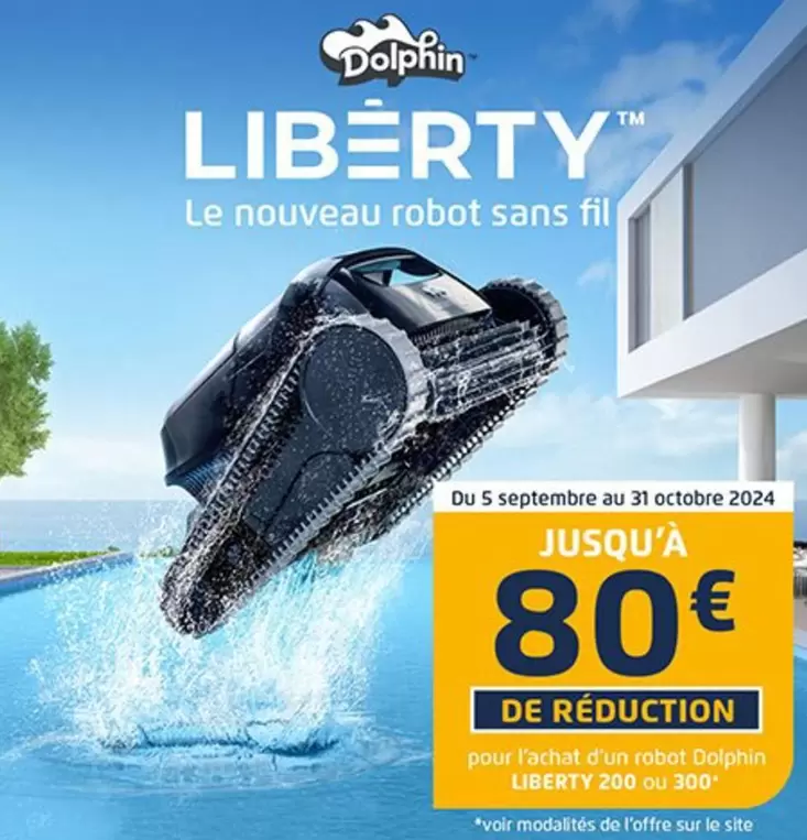 Dolphin Liberty Robot Sans Fil offre sur Desjoyaux