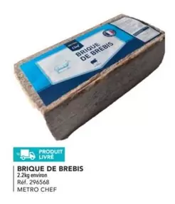 Metro Chef - Brique De Brebis offre sur Metro