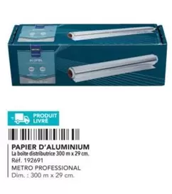 Metro - Papier D'Aluminium Professional  offre sur Metro