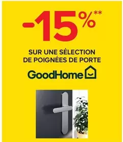 Goodhome - Promotions sur une sélection de poignées de porte élégantes et fonctionnelles