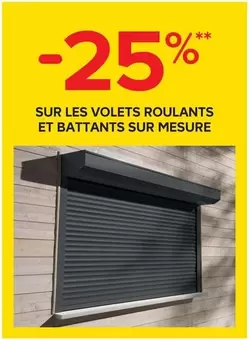 sur les volets roulants et battants sur mesure