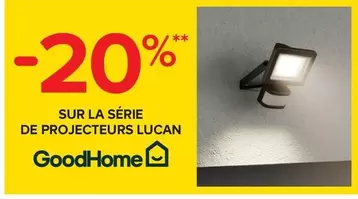 goodhome - sur la serie de projecteurs lucan 