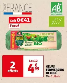 Loué - Oeufs Bio Fermiers offre à 4,99€ sur Auchan Hypermarché