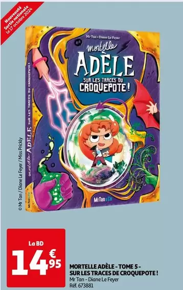 Mortelle Adèle Tome 5 : Sur Les Traces De Croquepote - Aventure et humour garantis !