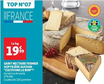 Fermier - Saint Nectaire AOP Filière "Cultivons Le Bon" offre à 19,99€ sur Auchan Supermarché