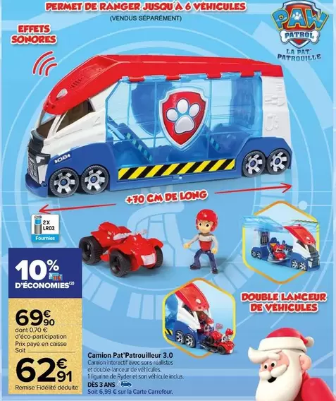 Carrefour - Camion Pat'patrouilleur 3.0 offre à 62,91€ sur Carrefour Contact