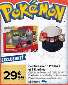 Vrai - Ceinture Avec 3 Pokeball Et 2 Figurines offre à 29,99€ sur Carrefour Contact