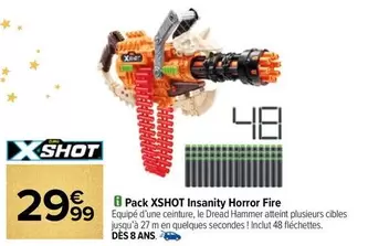 Pack Xshot Insanity Horror Fire offre à 29,99€ sur Carrefour Contact