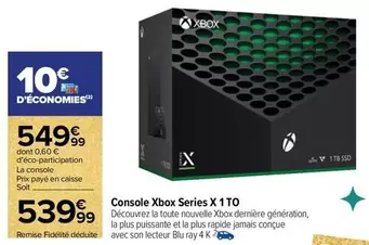 Console Xbox Series X 1to offre à 539,99€ sur Carrefour Contact