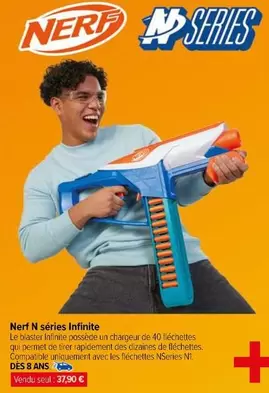 Nerf In Series Infinite offre à 37,9€ sur Carrefour City