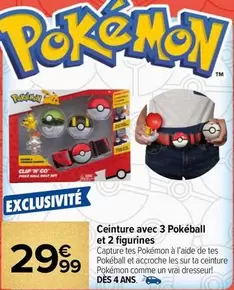 Vrai - Ceinture Avec 3 Pokeball Et 2 Figurines offre à 29,99€ sur Carrefour