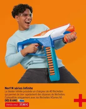 Nerf N Sérierifinite offre à 37,9€ sur Carrefour