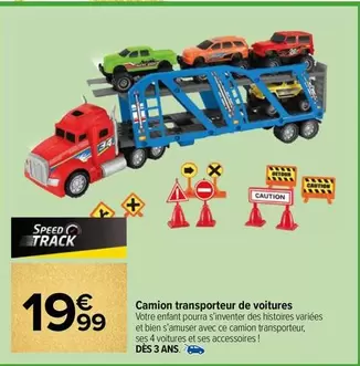 Camion Transporteur De Voitures offre à 19,99€ sur Carrefour Drive