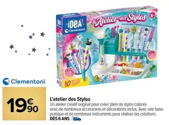 Clementoni - L'atelier Des Stylos offre à 19,9€ sur Carrefour Drive