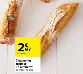 3 Baguettes Rustique + 1 Offerte