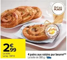 4 pains aux raisins pur beurre