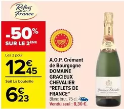 Reflets de France - Crémant de Bourgogne A.O.P. Domaine Gracieux Chevalier - Un vin pétillant d'exception