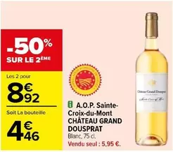 Château Grand Dousprat - A.O.P. Sainte-Croix-du-Mont : Vin exceptionnel en promotion avec des caractéristiques uniques