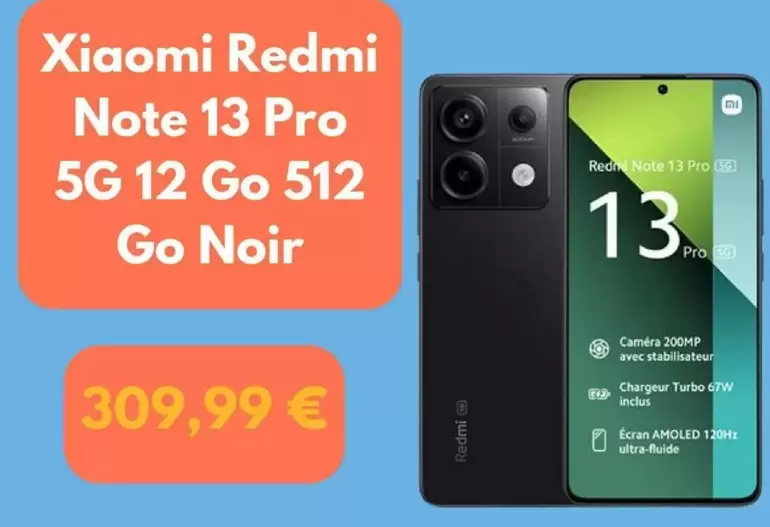 Xiaomi - Redmi Note 13 Pro 5g 12 Go 512 Go Noir offre à 309,99€ sur Fnac