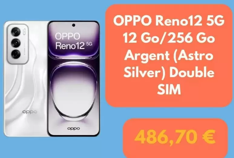 OPPO - Reno12 5G 12 Go/256 Go Argent (Astro Silver) Double SIM offre à 486,7€ sur Fnac