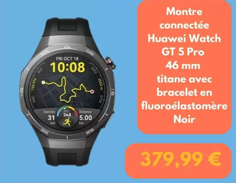 Huawei - Fri Oct 18 offre à 379,99€ sur Fnac