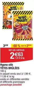 Têtes Brûlées - Hypno Stik offre à 2,63€ sur Cora