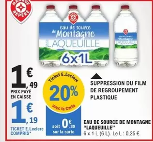 E.Leclerc - Laqueuille - Eau De Source De Montagne offre à 1,49€ sur E.Leclerc