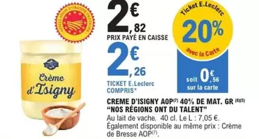 E.Leclerc - Creme D'isiery Aop offre à 2,82€ sur E.Leclerc