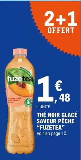 Fuzetea - The Noir Glace Saveur Pêche offre à 1,48€ sur E.Leclerc Express