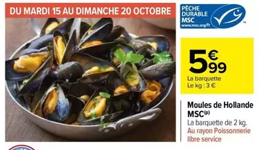 Moules De Hollande Msc offre à 5,99€ sur Carrefour Market