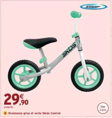 Draisienne Grise Et Verte Skids Control offre à 29,9€ sur Intermarché Hyper