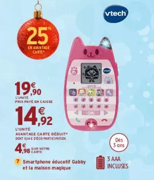 Vtech - Smartphone éducatif Gabby offre à 19,9€ sur Intermarché Hyper