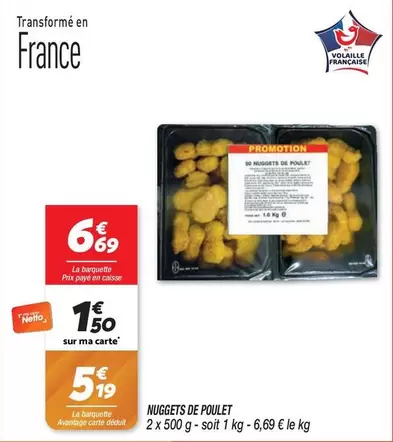 Nuggets De Poulet offre à 6,69€ sur Netto